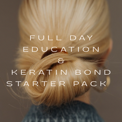 Full Day Education & Keratin Bond Starter Pack